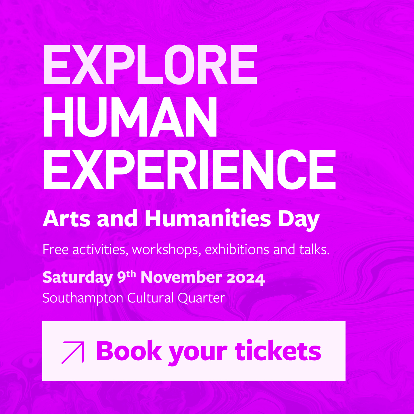 Interactive image on a pink background with text that says:
Hands-on Humanities Day
Free activities, workshops, talks and exhibits, Saturday 9 November 2024, Southampton Cultural Quarter, Save The Date.
Action: you can click on the image to download the calendar file to add the event to your calendar.
